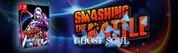 Smashing the Battle: Ghost Soul