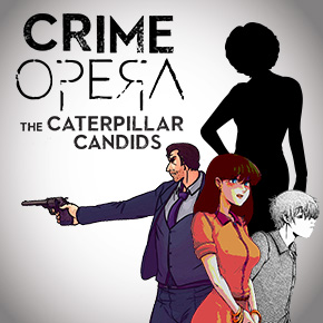 Crime Opera Fandisk: The Caterpillar Candids