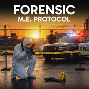 FORENSIC - M.E. Protocol