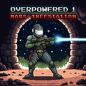 Overpowered 1 - Mars Infestation